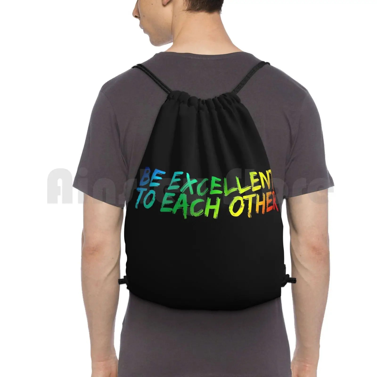 Be Excellent To Each Other Backpack Drawstring Bags Gym Bag Waterproof Be Excellent To Each Other Party On Dudes Bill And