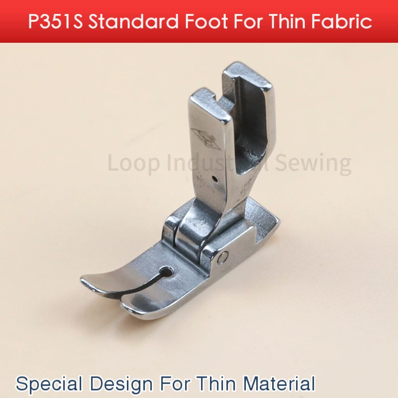 P351S Standard Foot For Thin Fabric Fit All Industrial Single Needle Lockstitch Sewing Machine JUKI BROTHER Sewing Accessories