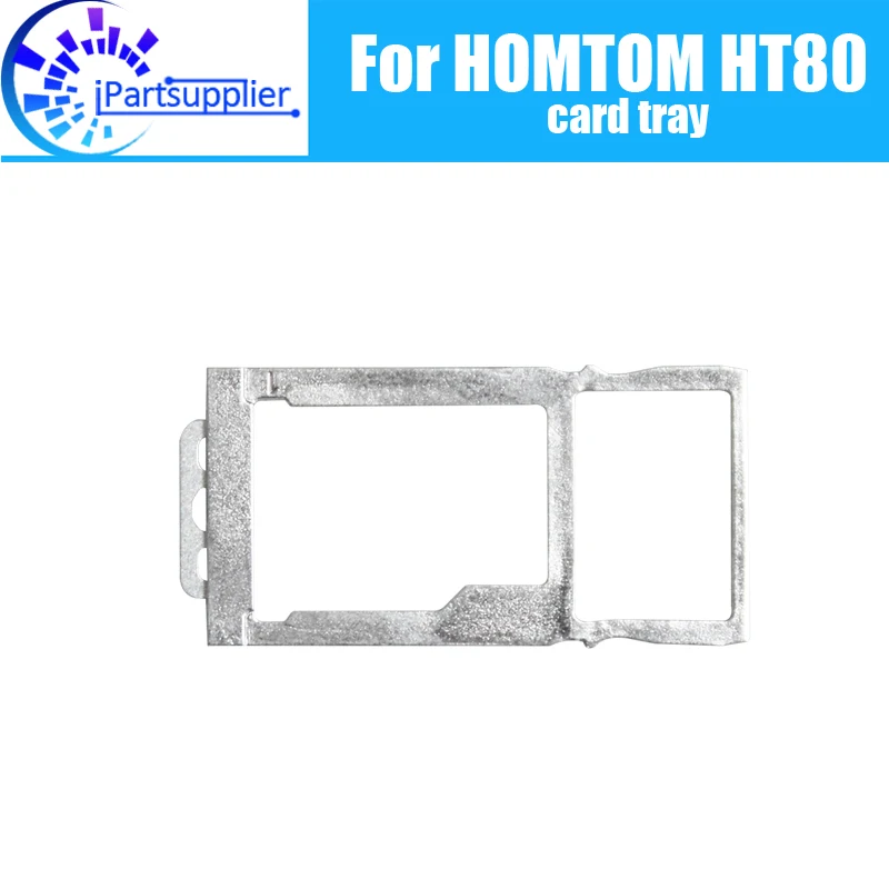 Homtom ht80 bandeja de cartão titular 100% original novo de alta qualidade bandeja de cartão sim slot para cartão sim suporte repalcement para homtom ht80