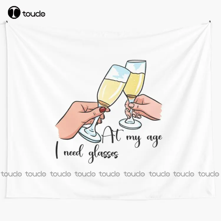 

At My Age I Need Glasses Tapestry Wall Tapestry For Living Room Blanket Tapestry Bedroom Bedspread Decoration Background Wall