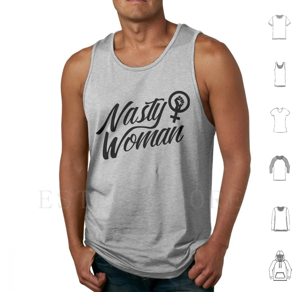 Nasty Woman Tank Tops Vest Sleeveless Nasty Womens Womens Feminism Feminist Power Resist March Female Liberation Civil