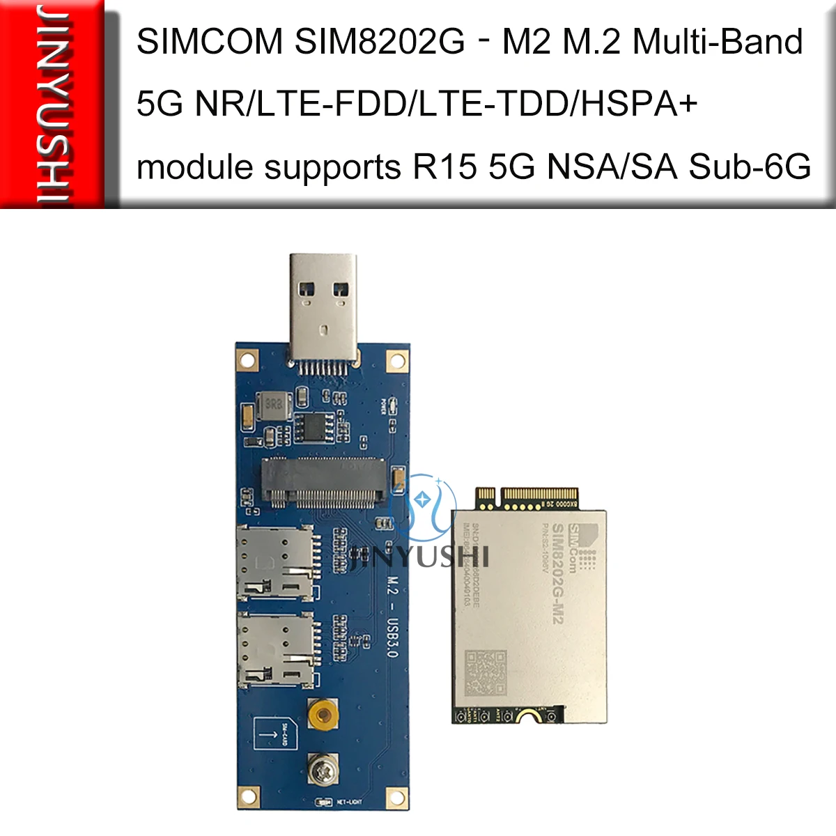 

SIMCOM SIM8202G‐M2 M.2 With USB 3.0 adapter Double SIM Card slot Multi-Band 5G module supports R15 5G NSA/SA Sub-6G SIM8202G