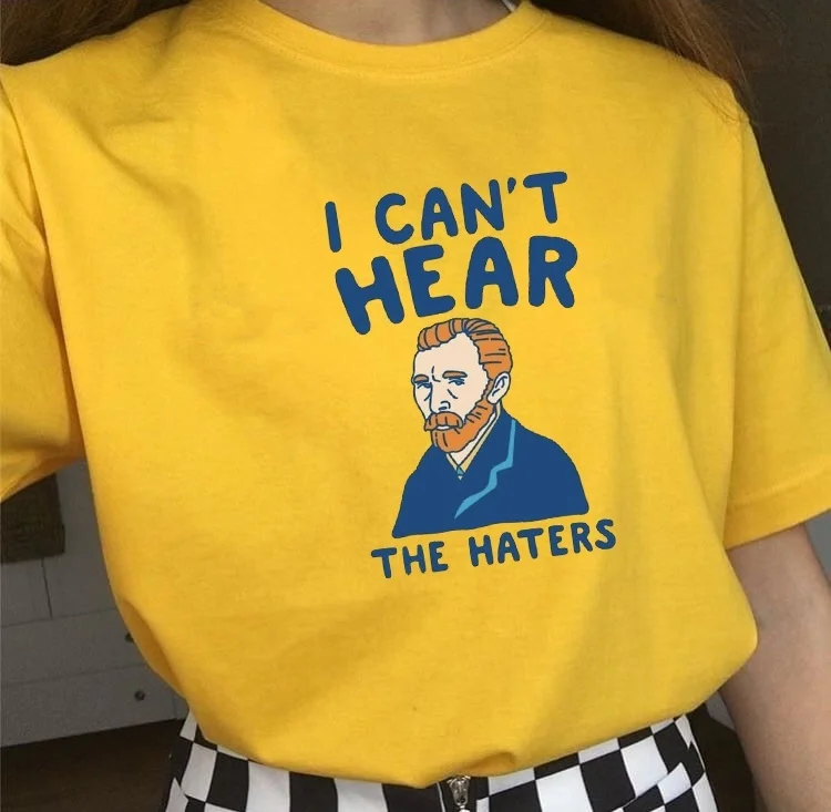 

HAHAYULE-JBH Van Gogh I Can't Hear The Haters Funny T-Shirt Women's Summer Cute Short Sleeves Printed Tee Hipsters Meme Shirt