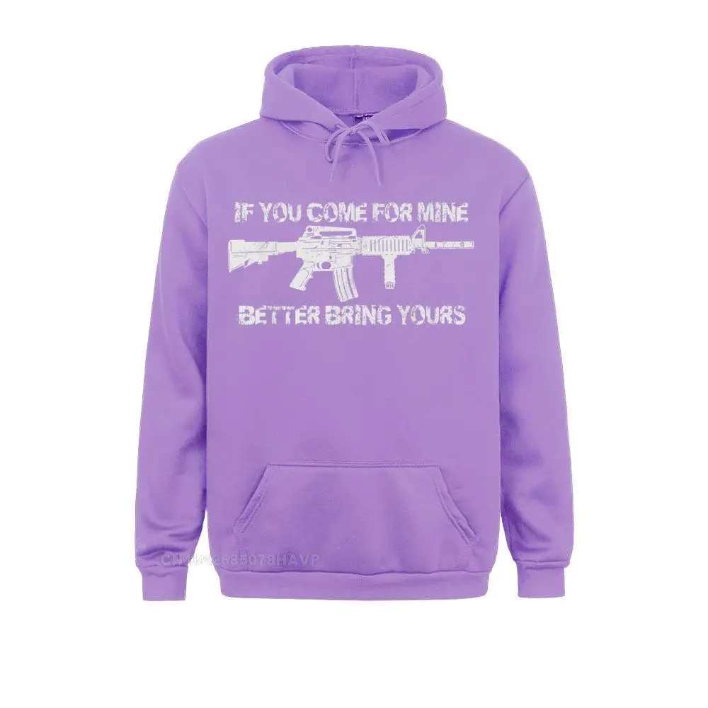 If You Come For Mine Better Bring Yours Pro Gun 2A AR15 Hoodie Hoodies For Women Casual Sweatshirts Kawaii New Anime Sweater