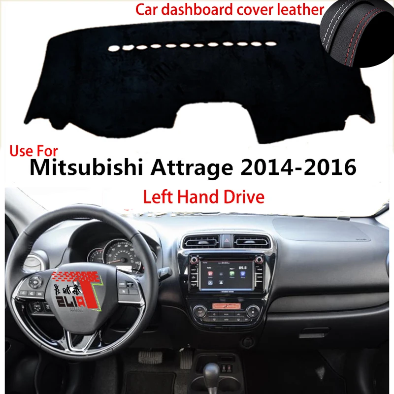 

: TAIJS Factory Casual High Quality Leather Car Dashboard Cover For Mitsubishi Attage 2014 2015 2016 Left hand drive