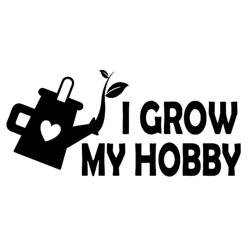 15*6.8cm I Grow My Hobby Gardening Decal Sticker Be Different Car Accessories Motorcycle Helmet Car Styling