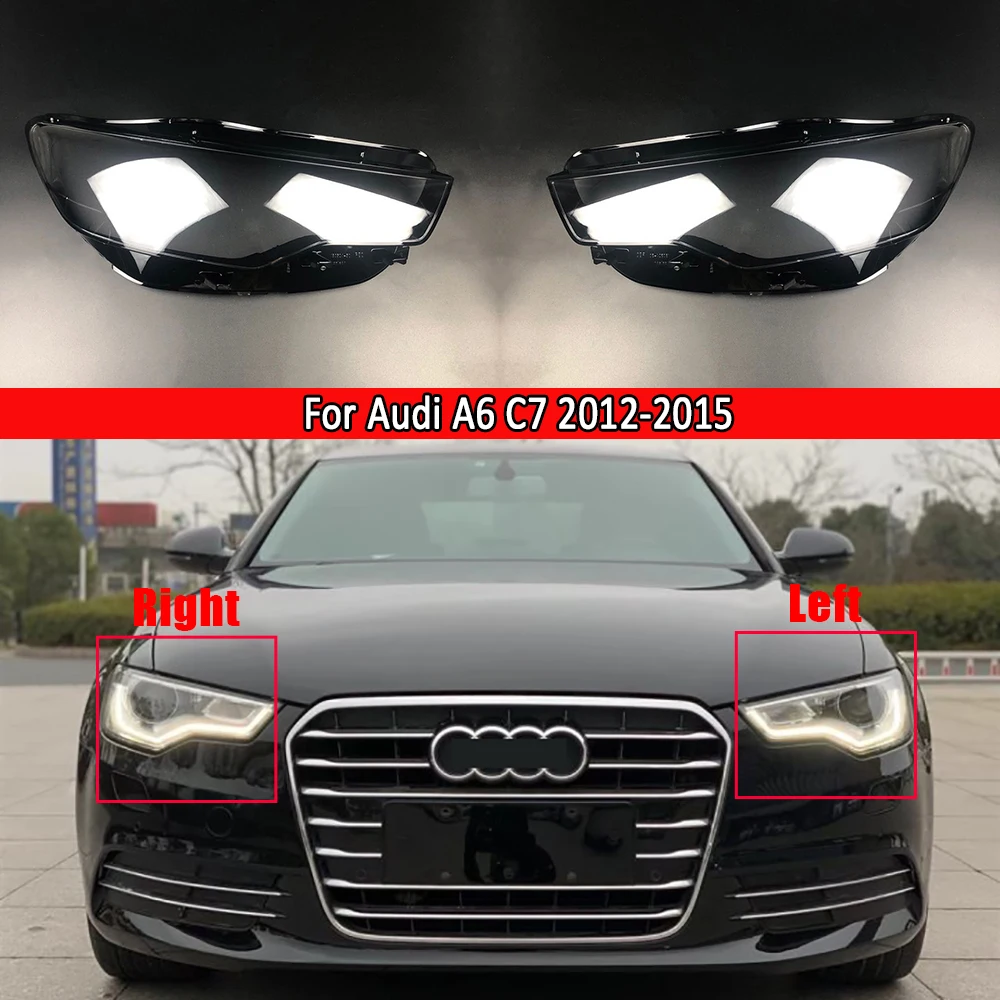 

Headlight Cover Lens Shell Headlamps Transparent Lampshade Shell Auto Lamp Case Cover For Audi A6L C7 2012 2013 2014 2015