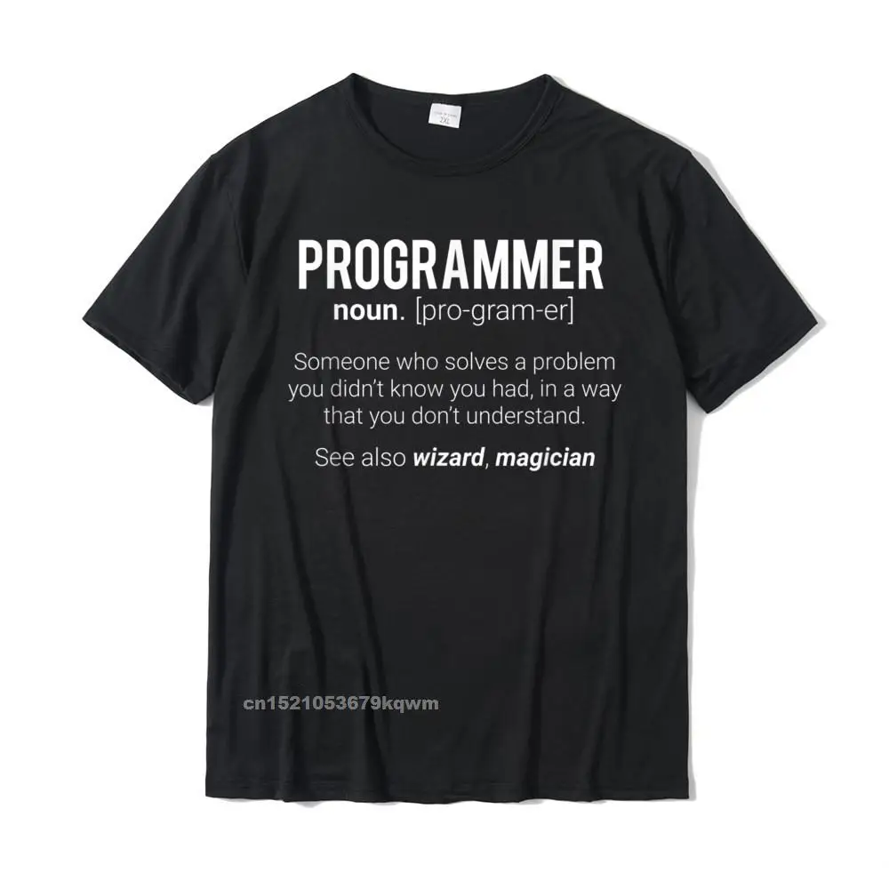 Funny Programmer Meaning Design - Programmer Noun Defintion T-Shirt Design Tshirts Fashionable Cotton Men Tops Shirts Family