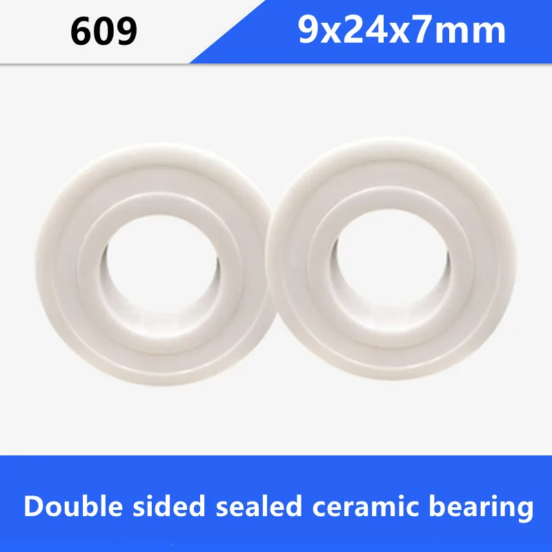 

4/10pcs 609 609-2RS ZrO2 full Ceramic bearings 9x24x7mm Double sided sealed Ceramic Ball Bearings 9*24*7mm