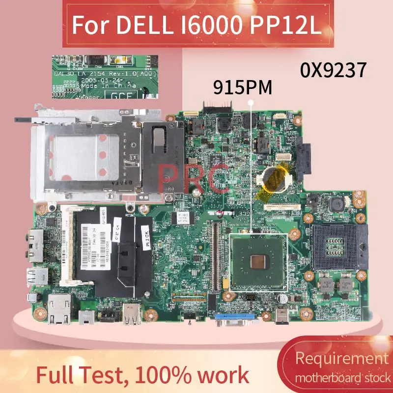 

Материнская плата для ноутбука DELL I6000 PP12L CN-0X9237 DAL30 LA-материнская плата для ноутбука 915PM, 2154 0X9237