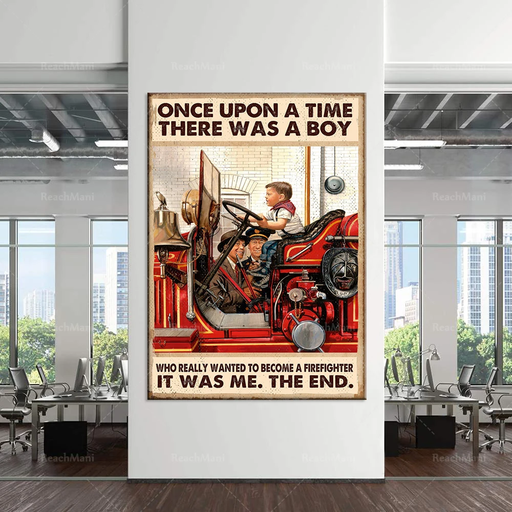 Once upon a time there was a boy who wanted to be a firefighter print, firefighter life home decor poster