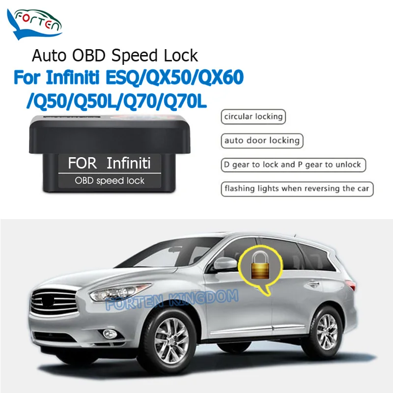 Forten Kingdom Car Auto OBD Plug And Play Speed Lock & Unlock Device 4 Door For Infiniti ESQ/QX50/QX60/Q50/Q50L/Q70/Q70L 2009-16