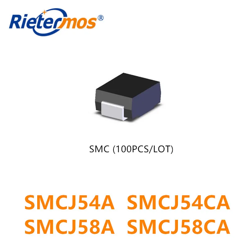 100PCS  SMCJ54 SMCJ54A SMCJ54CA SMCJ58 SMCJ58A SMCJ58CA SMC DO-214AB MADE IN CHINA