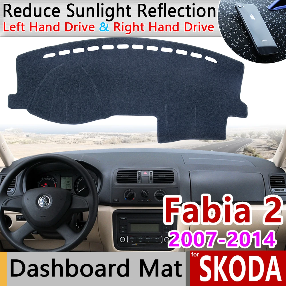 for Skoda Fabia 2 5j 2007 2008 2009 2010 2011 2012 2013 2014 MK2 Anti-Slip Mat Dashboard Cover Pad Sunshade Dashmat Accessories