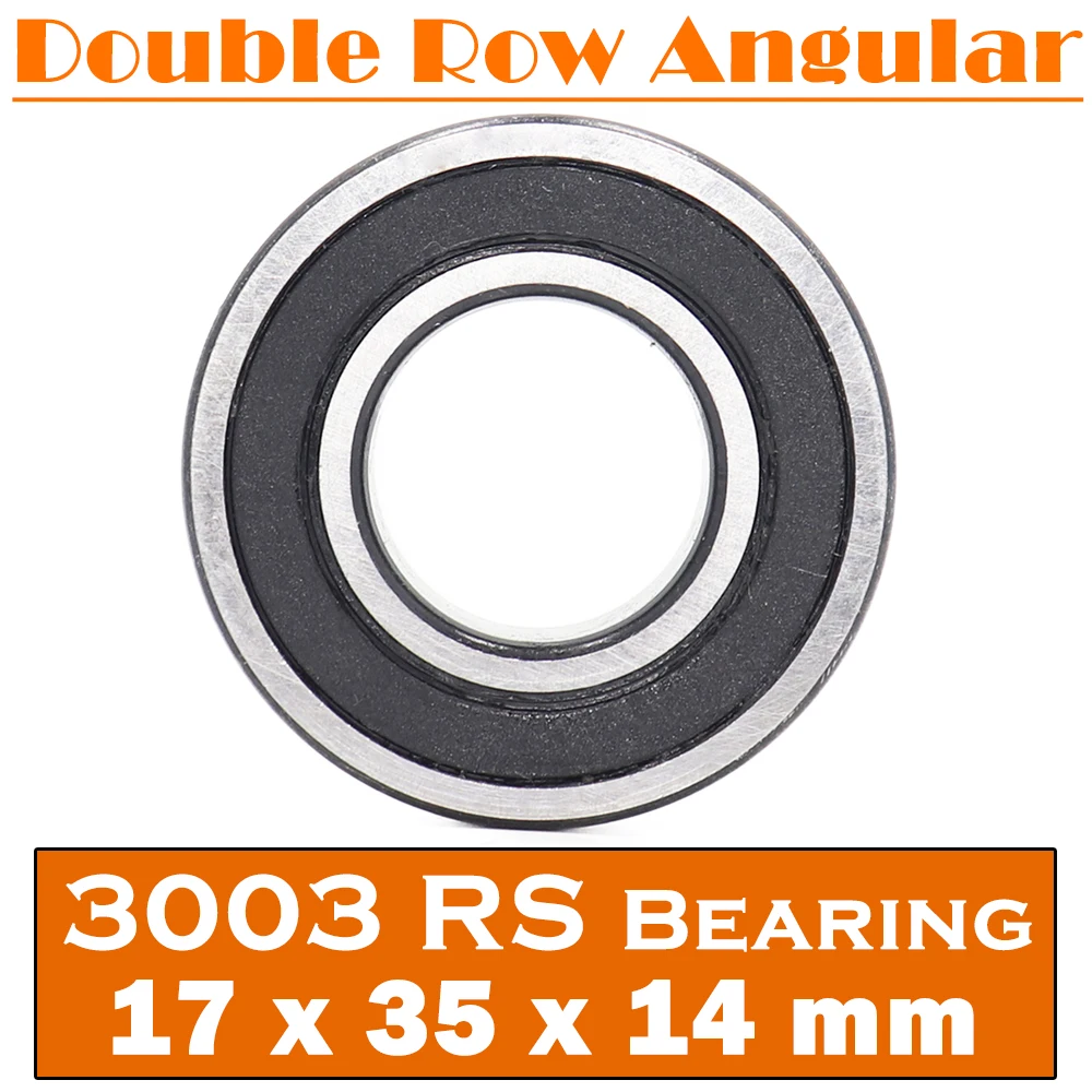 3003-2RS Bearing 17*35*14 mm ( 1 PC ) 3003 2RS Double Row Sealed 3003 RS Angular Contact Ball Bearings