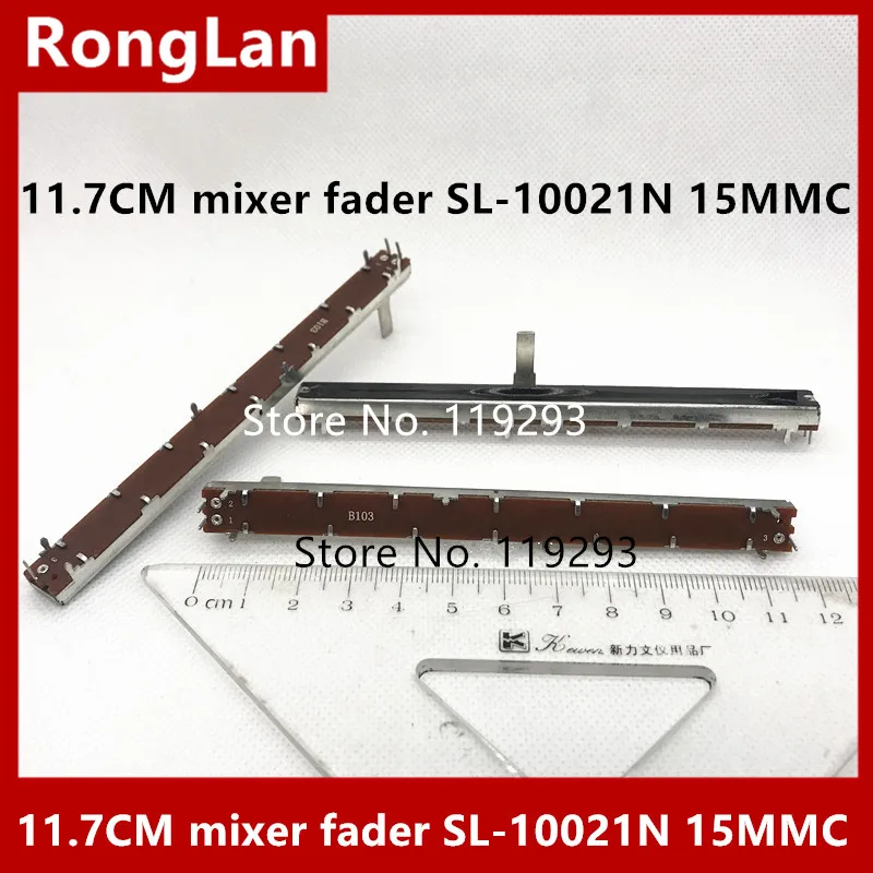 [BELLA]Special fader Taiwan  117MM 11.7CM Single mixer fader potentiometer SL-10021N SL10021N B10K 15MMC--10PCS/LOT