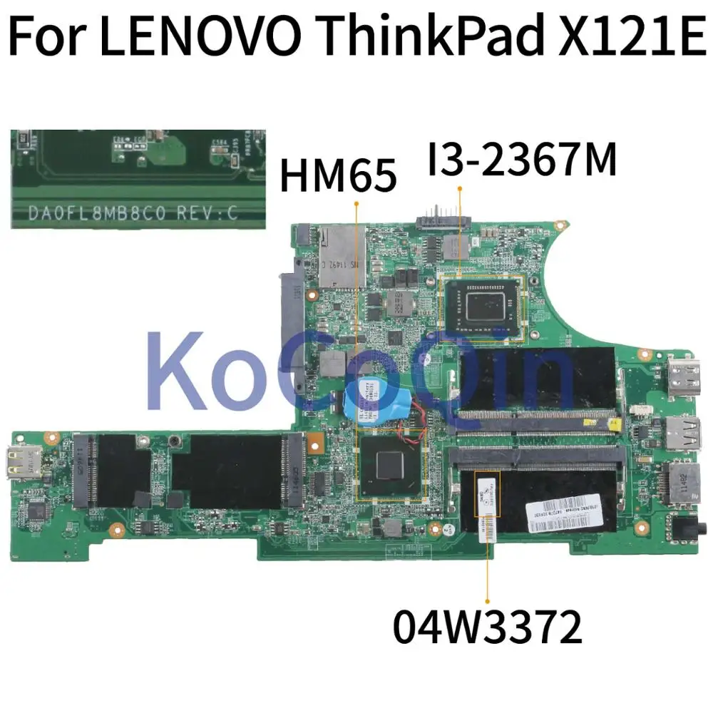 

KoCoQin Laptop motherboard For LENOVO ThinkPad X121E I3-2367M Mainboard 04W3372 DA0FL8MB8C0 HM65