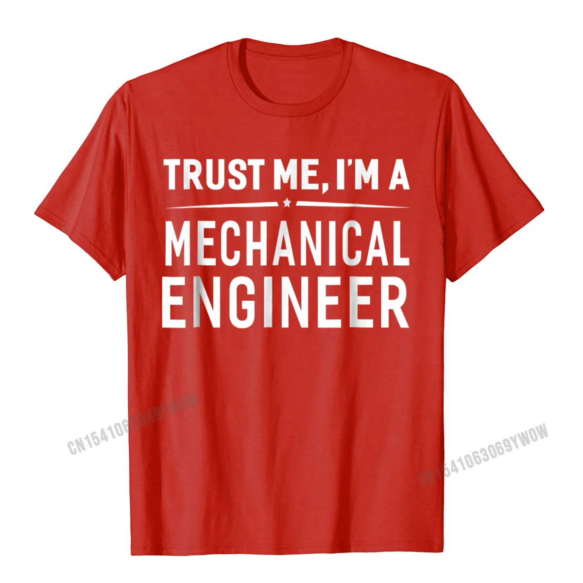 Trust Me Im A Mechanical Engineer T-Shirt Women Men Funny Camisas Men Tops Tees Coupons Letter Cotton Man Top T-Shirts Letter