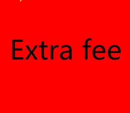 

Extra fee