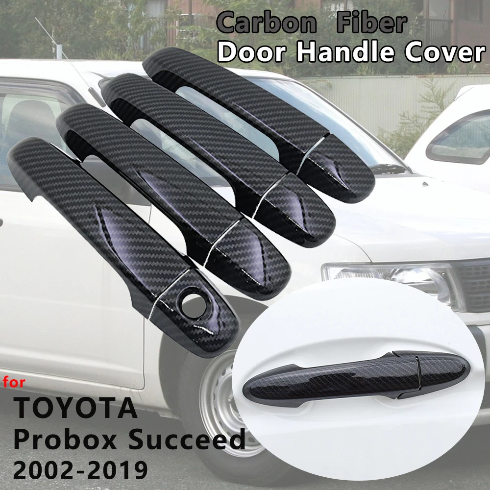 

4 PCS Carbon Fiber Door Handle Cover Catch Trim Car Cap Set Stickers stylings Accessories for Toyota Probox Succeed 2002~2019