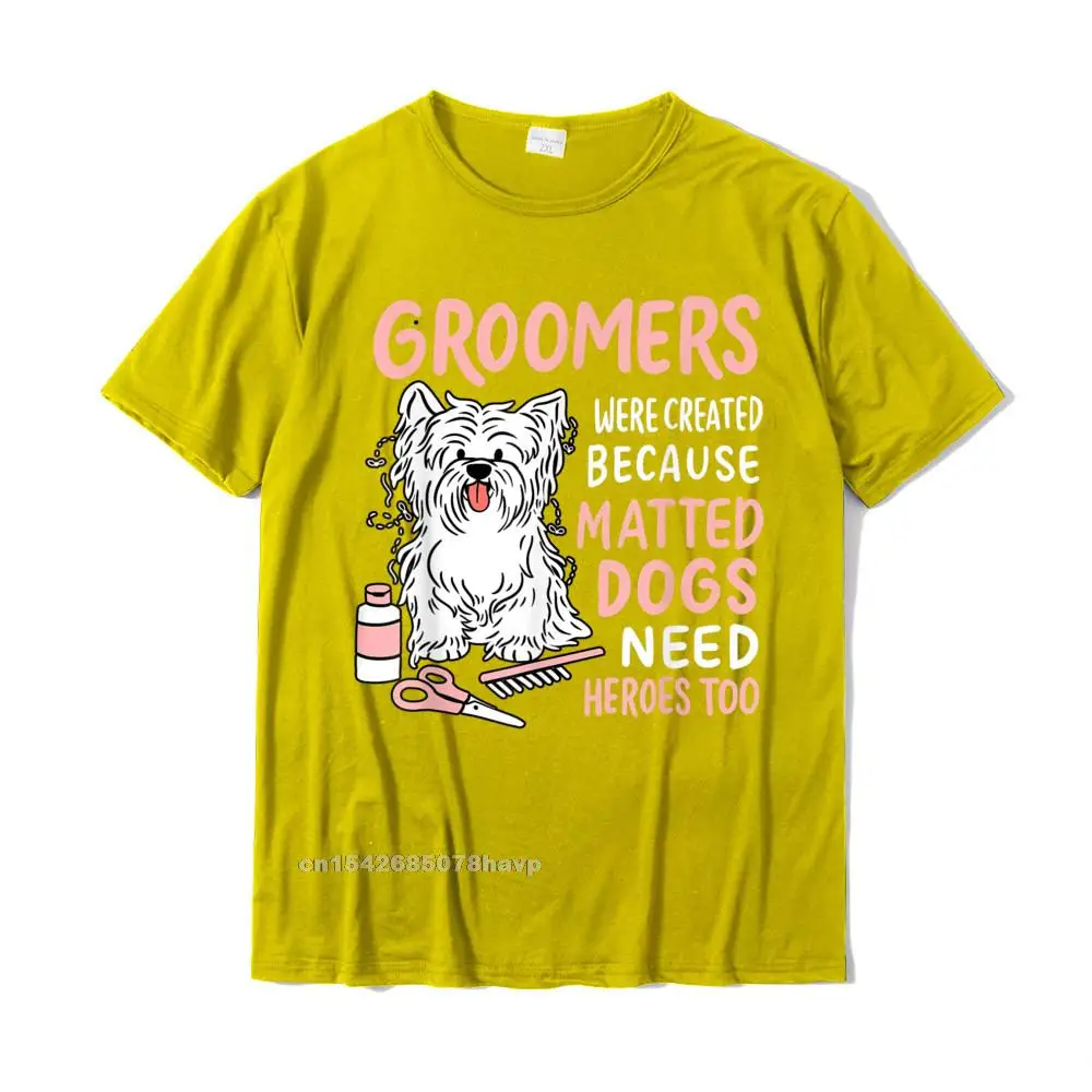 Matted Dogs Need Heroes Too Funny Dog Groomer T-Shirt Cotton Printed Tees Plain Man Top T-Shirts Custom