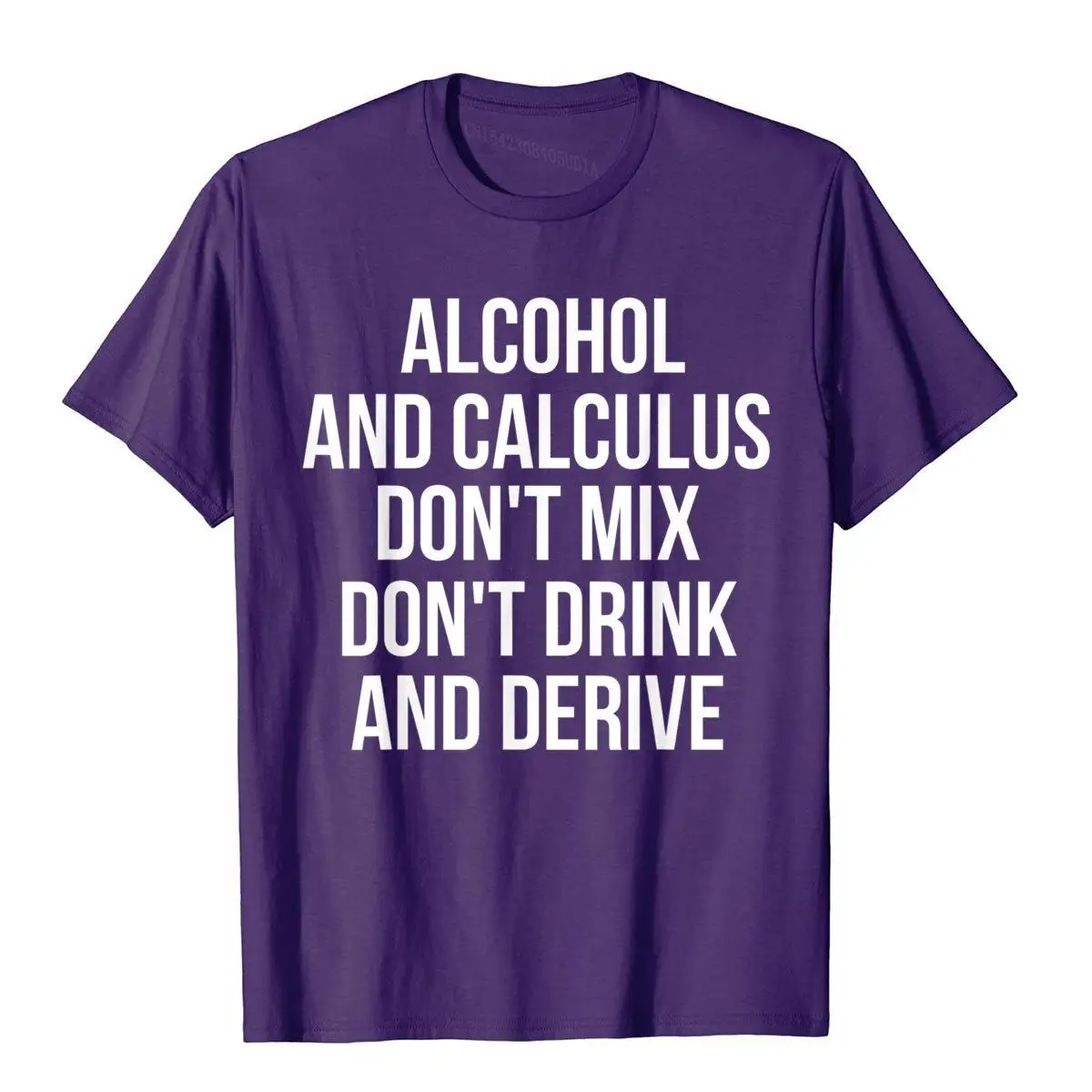 Alcohol And Calculus Don't Mix Don't Drink And Derive Shirt Normal Tops Shirts Cotton Mens T Shirt Personalized Prevailing