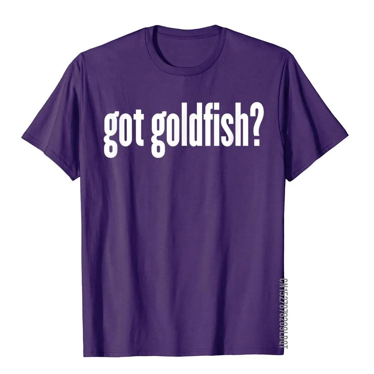 Got Goldfish - Funny Goldfish T-Shirt Tops T Shirt Special Gift Cotton Men T Shirt Gothic Short Sleeve Crew Neck Clothing