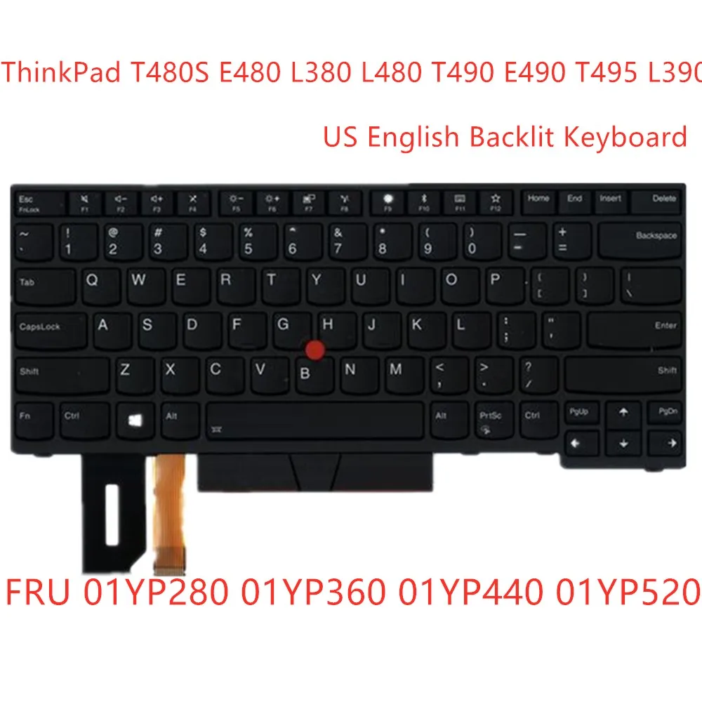 

New Original US English Backlit Keyboard For Lenovo ThinkPad E480 E490 T480S L480 L380 Yoga T490 T495 L490 P43s 01YP280 01YP360