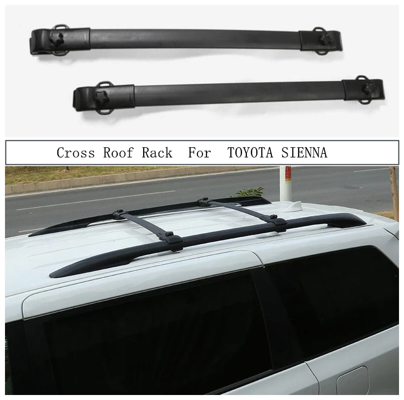 Cross Roof Rack For TOYOTA SIENNA 2011-2021 Aluminum Alloy Rails Bar Luggage Carrier Bars top bar Racks Rail Boxes