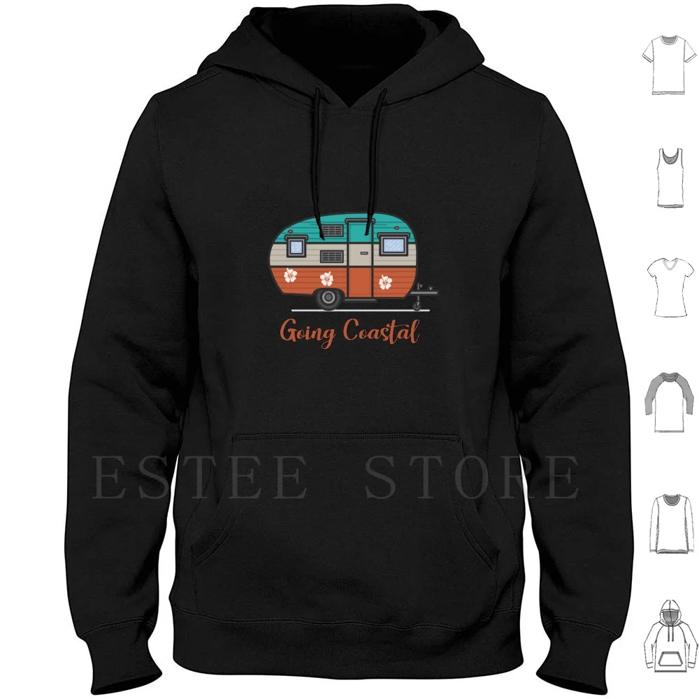

Going Coastal Hoodies Going Coastal Rv Glamp Glamping Camping Camp Retro Beach Water Myrtle Ocean Lakes Fun Lake