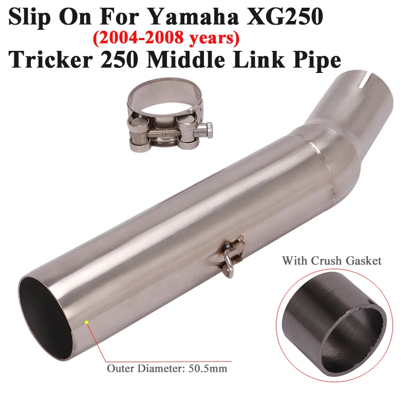 Slip On For Yamaha XG250 Tricker 250 2004 - 2008 Motorcycle Exhaust Pipe Escape Modify Middle Link Pipe Crush Gasket Dirt Bike