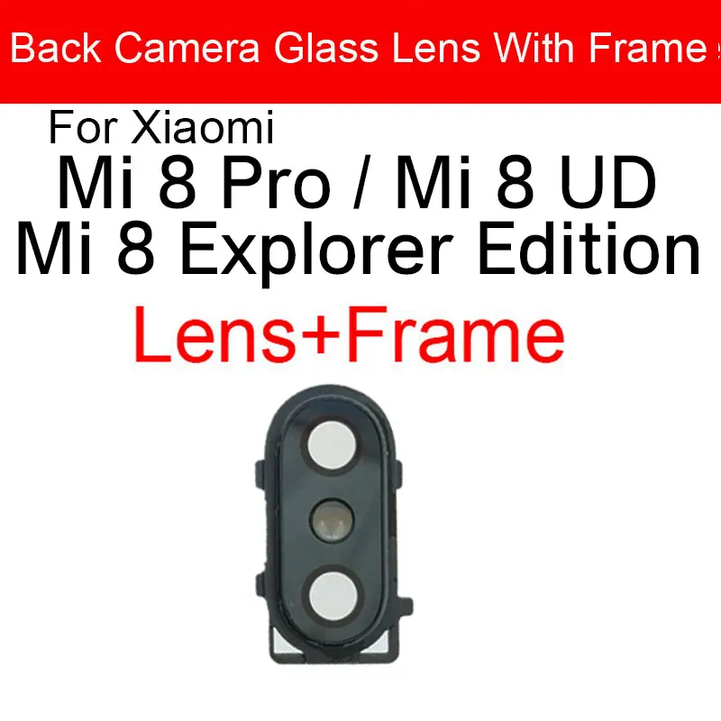 

Back Camera Glass Lens With Frame Holder For Xiaomi Mi 8 Explorer Edition Mi 8 Mi8 UD Rear Camera Glass Lens Cover Repair Parts