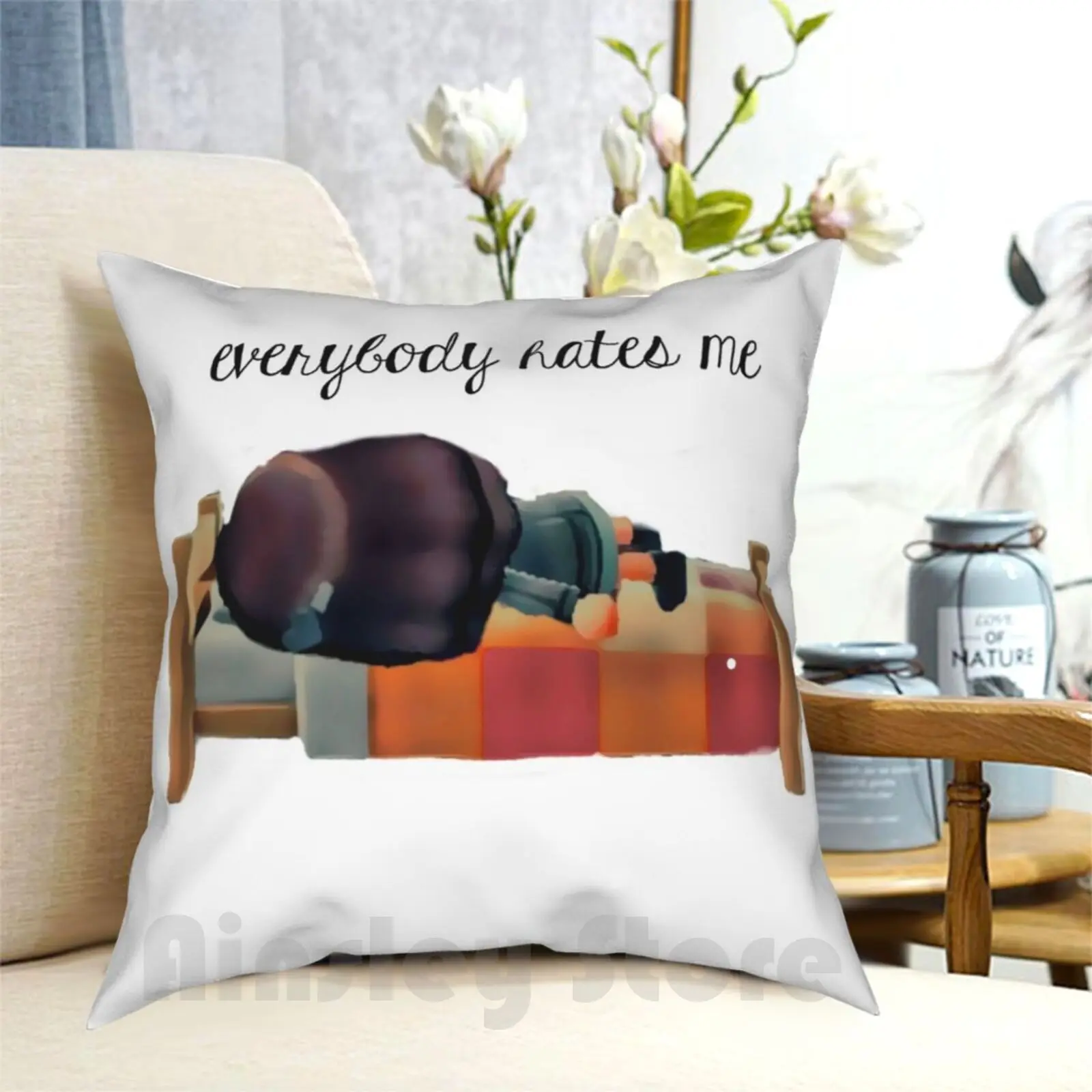 Everybody Hates Me Pillow Case Printed Home Soft Throw Pillow Animal Theamandafiles