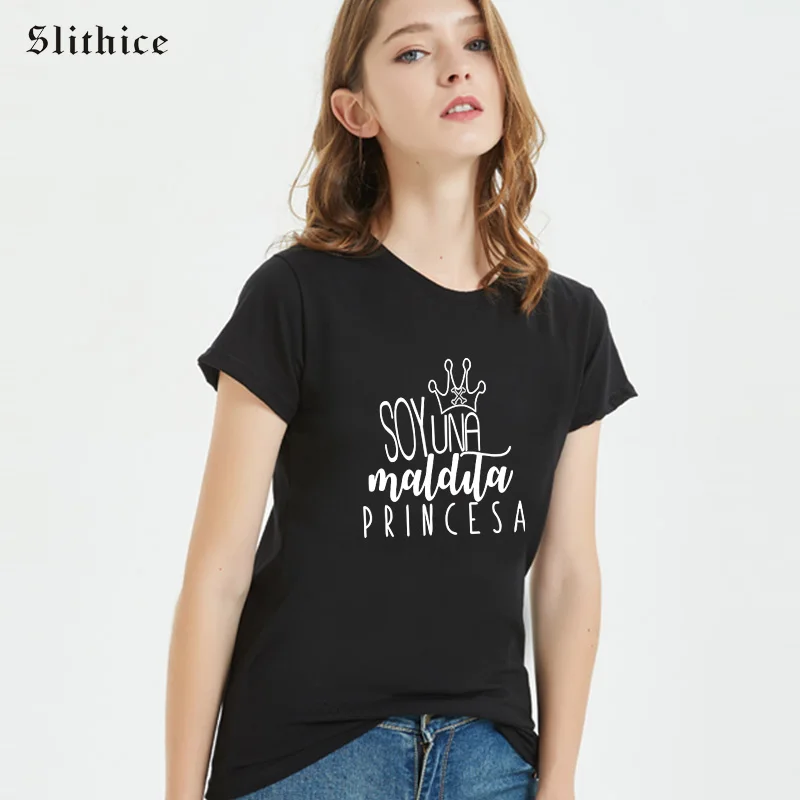 Slithice I'm a damn princess Hipster T-shirts for Women Summer Top Funny Letter Print female T-shirt White Camiseta Feminina