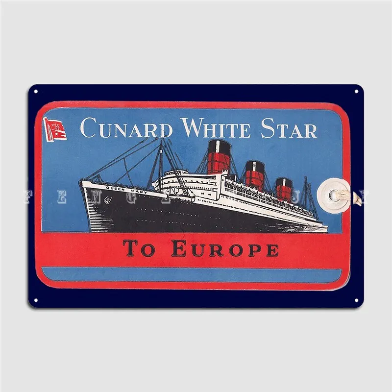 Cunard White Star Line Queen Mary Baggage Tag Poster Metal Plaque Wall Decor Retro Club Party Club Bar Tin Sign Poster