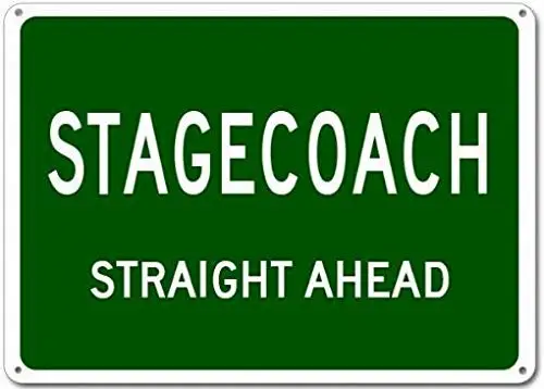 

Stagecoach, Texas Straight Ahead City - Heavy Duty Tin Metal Street Decor Sign 12x16 Garage Outdoor Sign