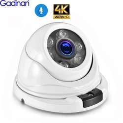 Gadinan-cámara de seguridad IP 4K Ultra HD de 8MP, gran angular, 2,8mm, Audio para exteriores, POE, H.265, domo de Metal, 5MP, 4MP, CCTV para el hogar
