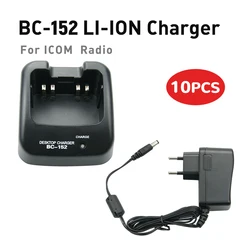 Cargador rápido de batería de iones de litio, 10 piezas, para ICOM BC-152, IC-V85, IC-F50, IC-F50V, IC-F51, IC-F51V, IC-F60, Radio