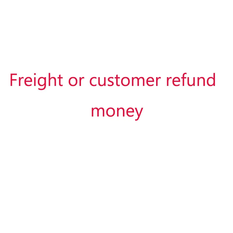 Freight or customer refund money