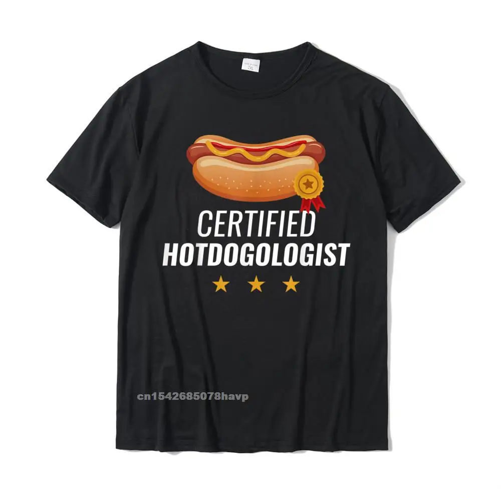 Certified Hotdogologist Funny HOT DOG Gift Hotdog T-Shirt Popular Man Tshirts Summer Tops Shirt Cotton Unique