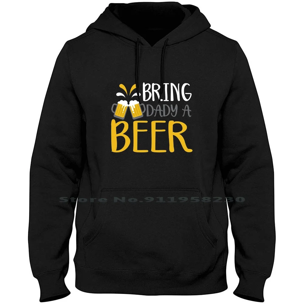 Bring A Dady Beer Beer Power Dog Dad Funny T Shirt Hoodie Sweater Big Size Cotton Power Ring Beer Fun Dad Bee We Ny Hi Do Funny