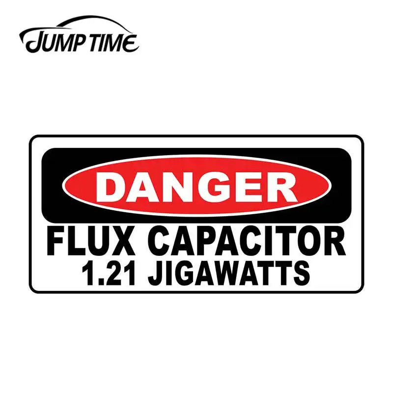 Jump Time 13cm x 6.2cm For Danger Flux Capacitor 1.21 Jigawatts Funny Vinyl Sticker Car Truck Window Decal Car Accessories