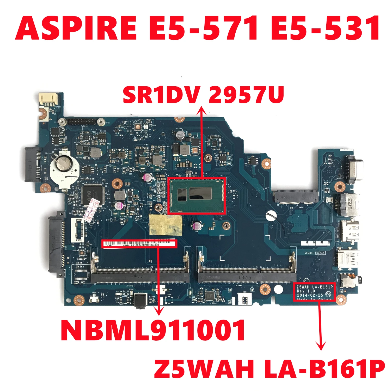 · NB.ML911.001 scheda madre per Acer ASPIRE E5-531 scheda madre del computer portatile Z5WAH LA-B161P con SR1DV 2957U 100% Test OK