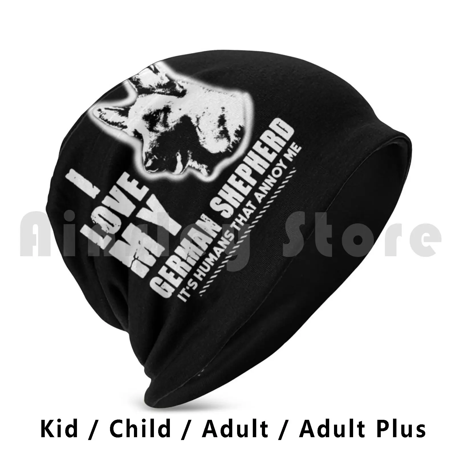 

I Love My German Shepherd It's Humans That Annoy Me Beanies Pullover Cap Comfortable German Shepherd German Shepherd