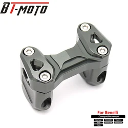 28mm Handlebar Riser Fits For Benelli TRK502 TRK502X TRK 502C 752S BJ500 BJ250 TRK251 Leoncino 500 Heighten Move Back Handle Bar