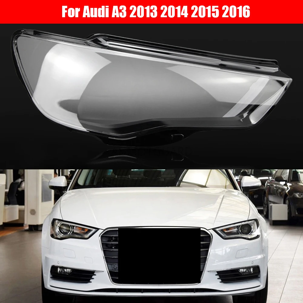 

Car Headlamp Lens For Audi A3 2013 2014 2015 2016 Car Replacement Front Auto Shell Cover