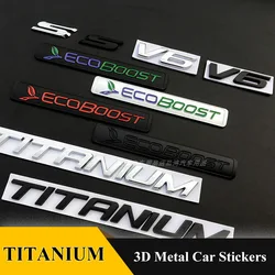 3D Metal TITANIUM V6 S Car Rear Trunk Emblem chrome Badge Sticker Decals for Ford Mondeo Taurus Ecosport Kuga Edge Explorer