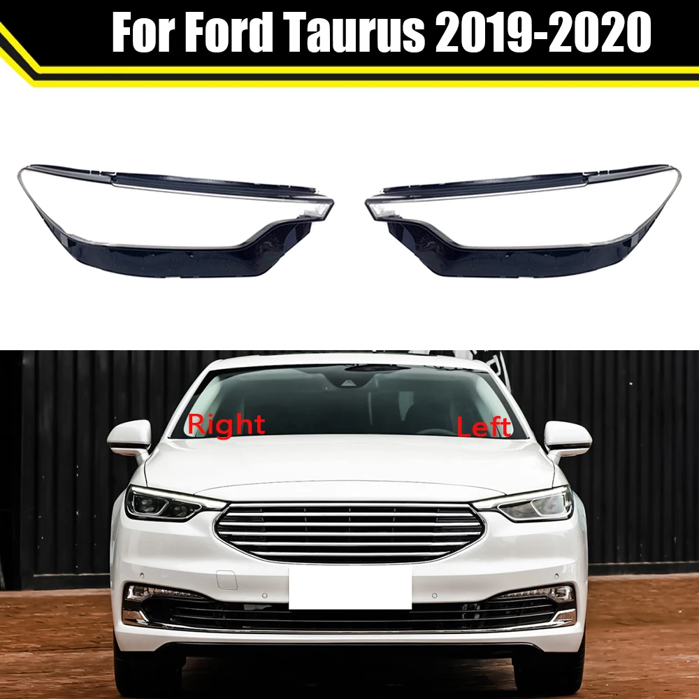 

Auto Case Headlamp Caps For Ford Taurus 2019 2020 Car Front Headlight Lens Cover Lampshade Lampcover Head Lamp Light Glass Shell