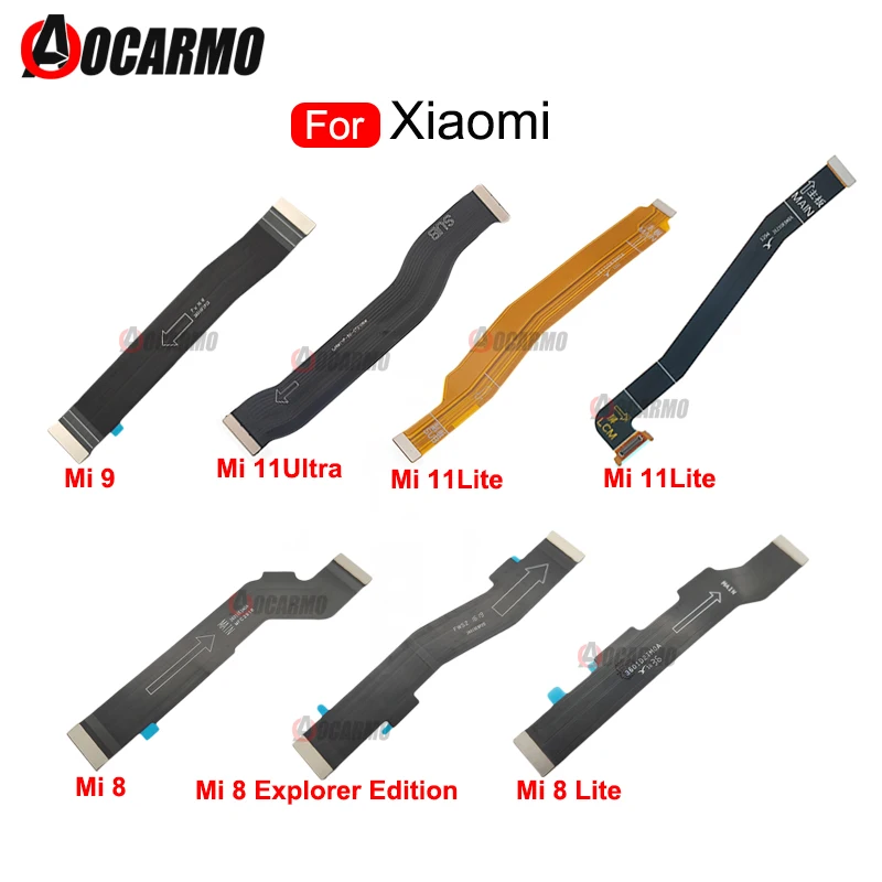Motherboard Main Board LCD Connector Flex Cable For Xiaomi 11Lite 11 Ultra 9 9SE 8 Lite/Pro Mi 8 8PRO 9T Replacement Parts