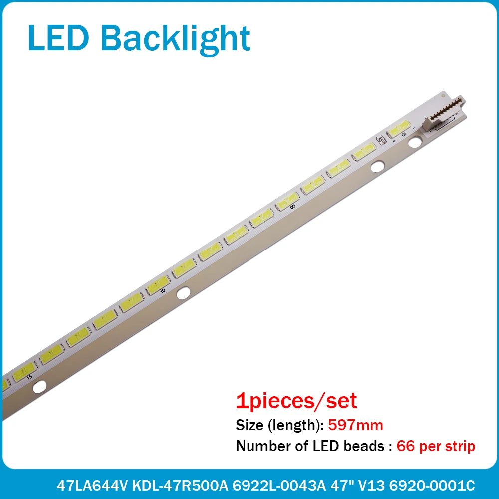 

New 66LED 597MM LED Backlight Strip for LG 47LA644V KDL-47R500A 6922L-0043A 47" V13 6920-0001C 6916L1009A 6916L1009B LC470EUN